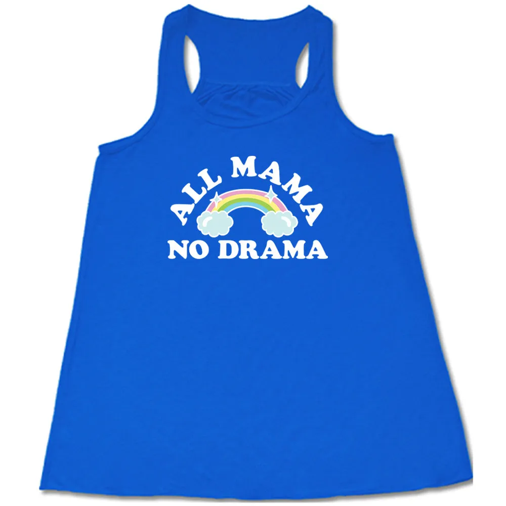 All Mama No Drama Shirt
