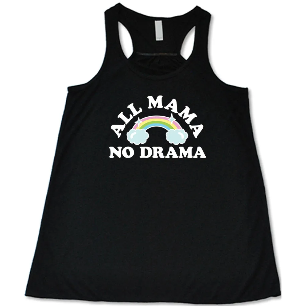 All Mama No Drama Shirt