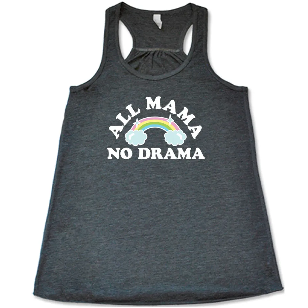 All Mama No Drama Shirt