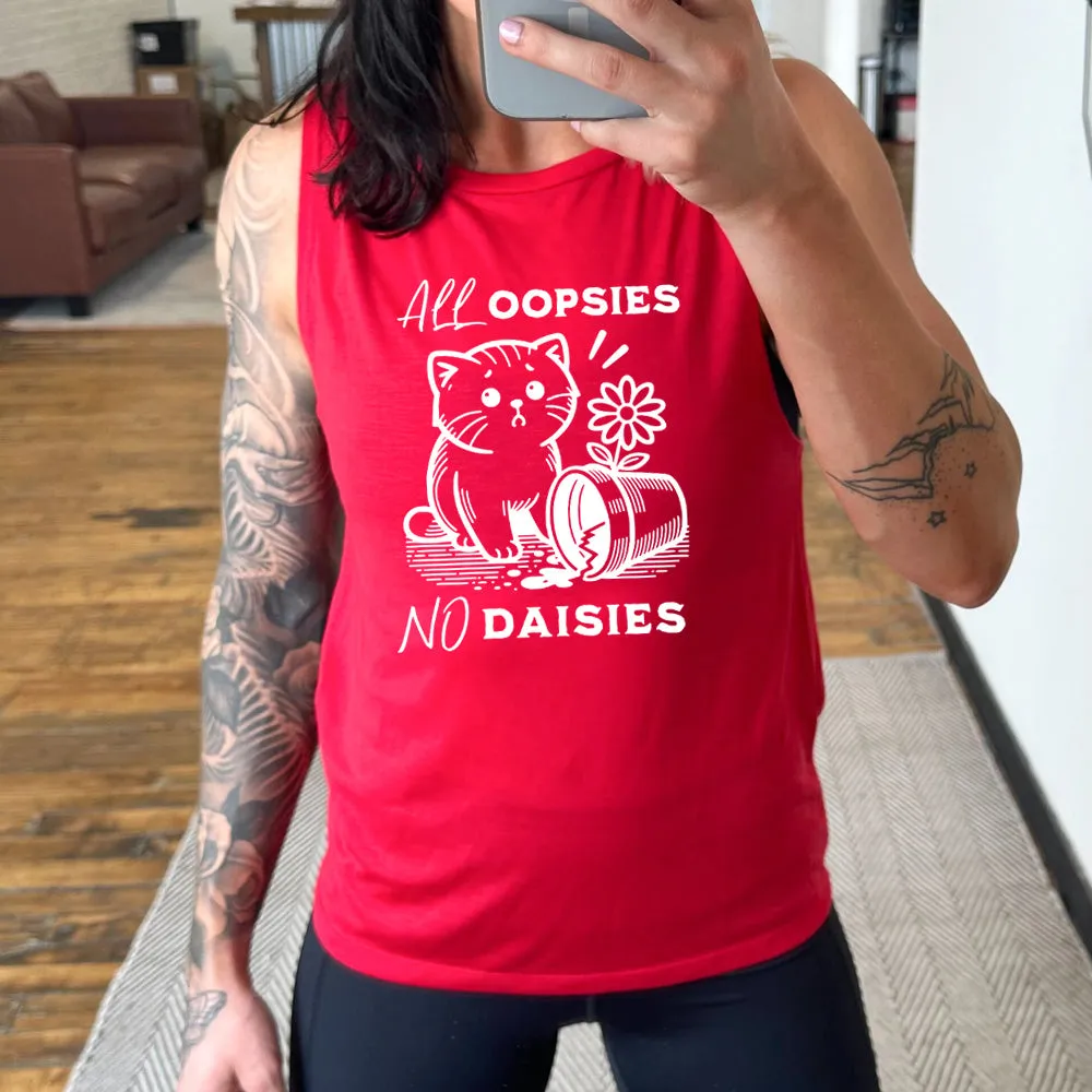 All Oopsies, No Daisies Muscle Tank