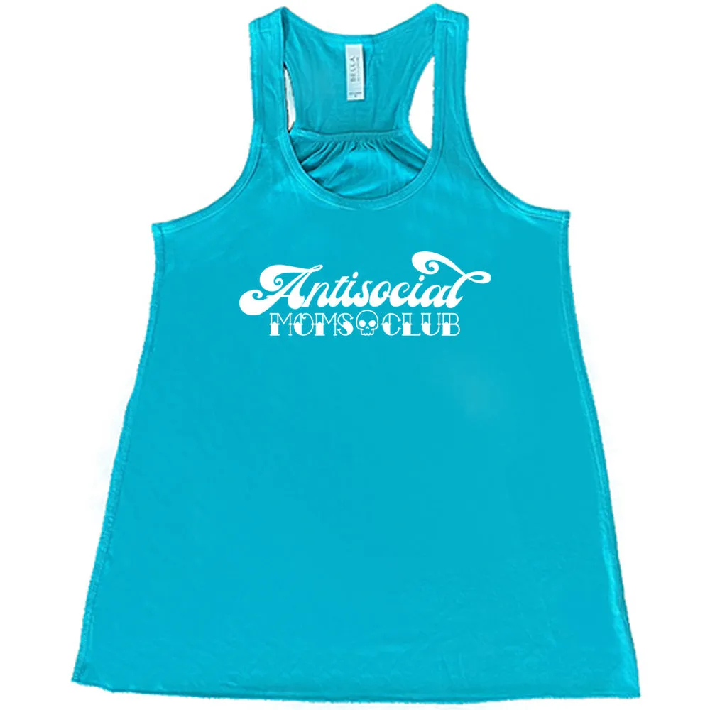 Antisocial Moms Club Shirt