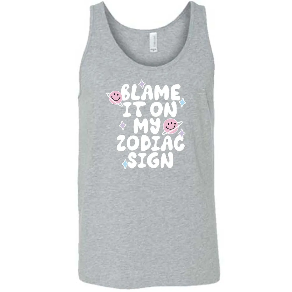 Blame It On My Zodiac Sign Shirt Unisex