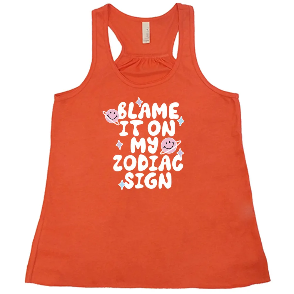 Blame It On My Zodiac Sign Shirt