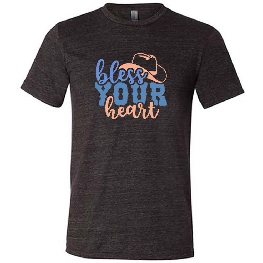 Bless Your Heart Shirt Unisex
