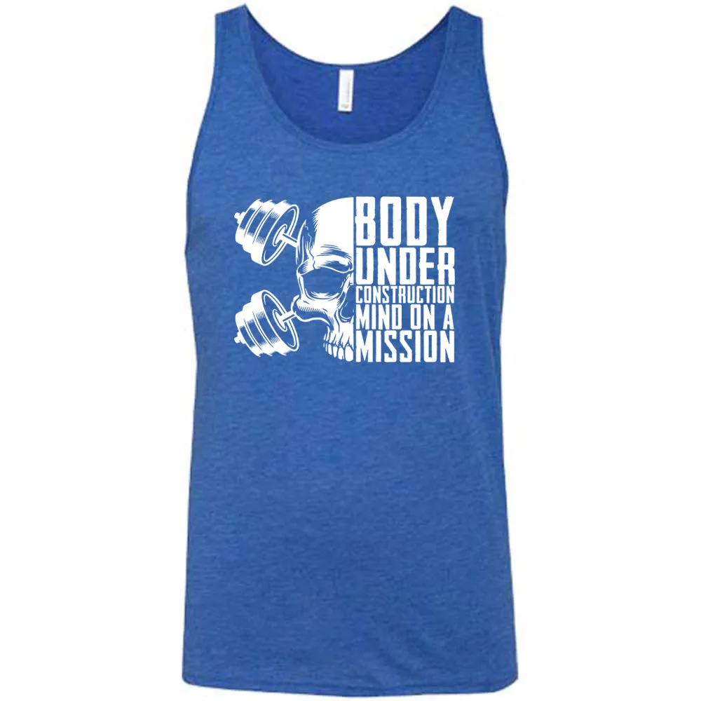 Body Under Construction, Mind on a Mission Shirt Unisex