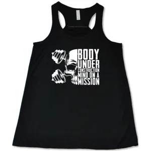 Body Under Construction, Mind on a Mission Shirt