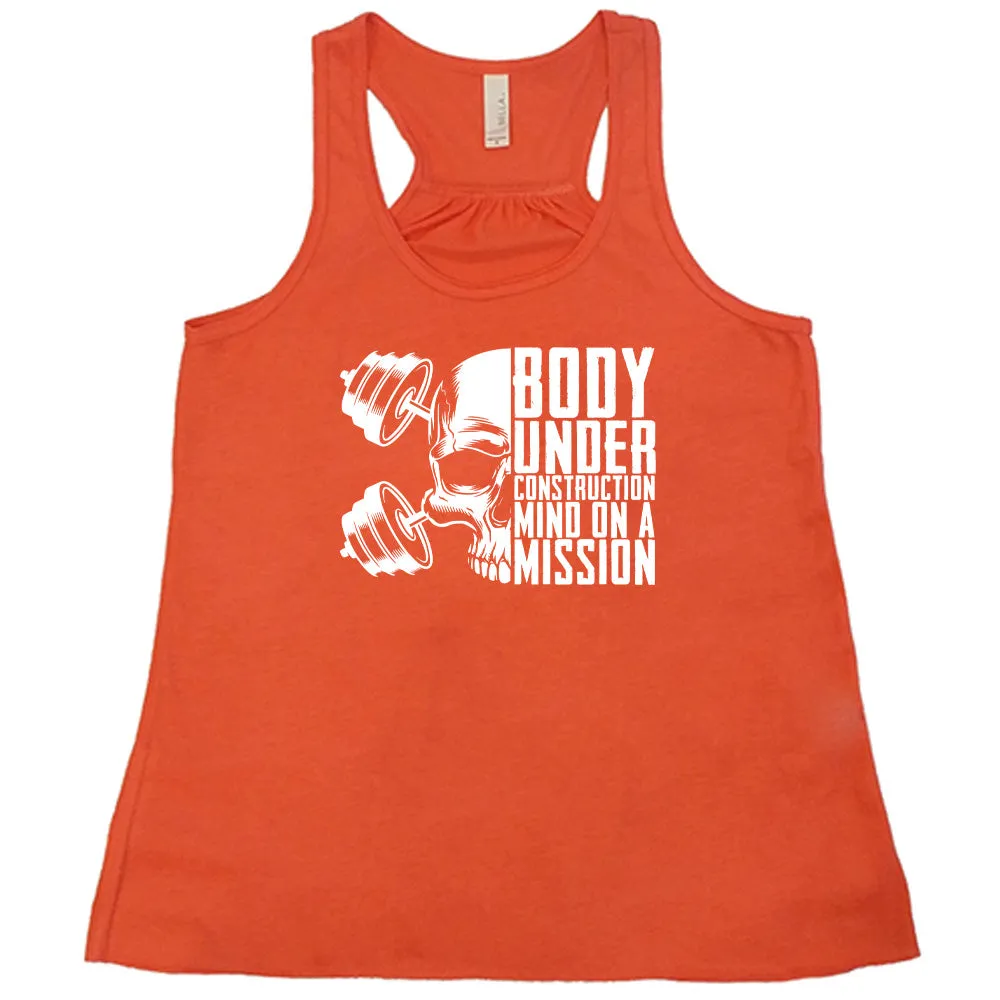 Body Under Construction, Mind on a Mission Shirt