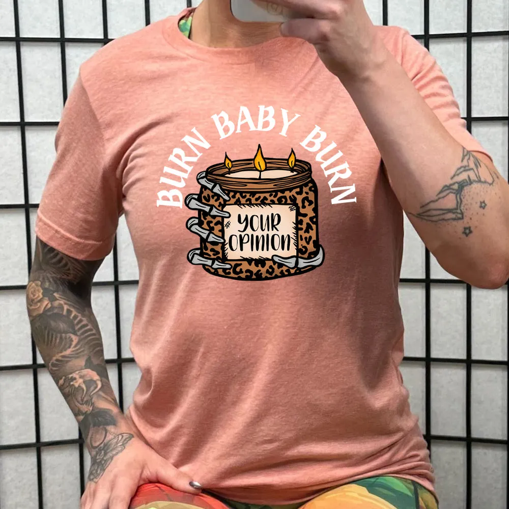 Burn Baby Burn Shirt Unisex