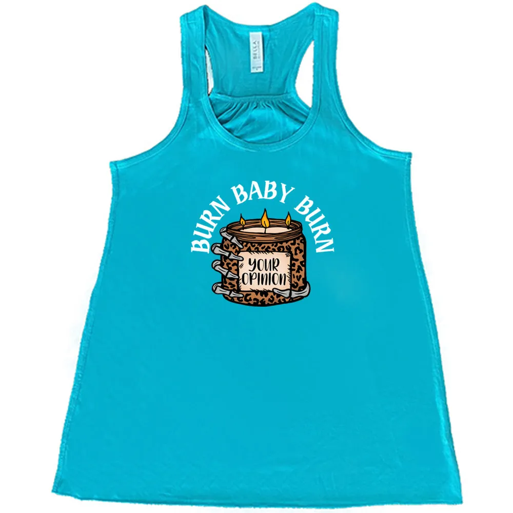 Burn Baby Burn Shirt