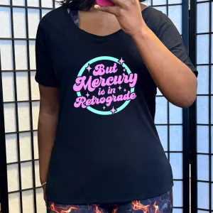 But Mercury Is In Retrograde | Slouchy Tee