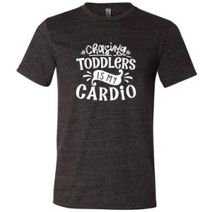Chasing Toddlers is My Cardio Shirt Unisex