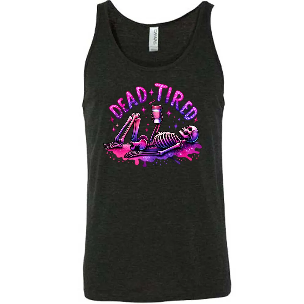 Dead Tired Shirt Unisex