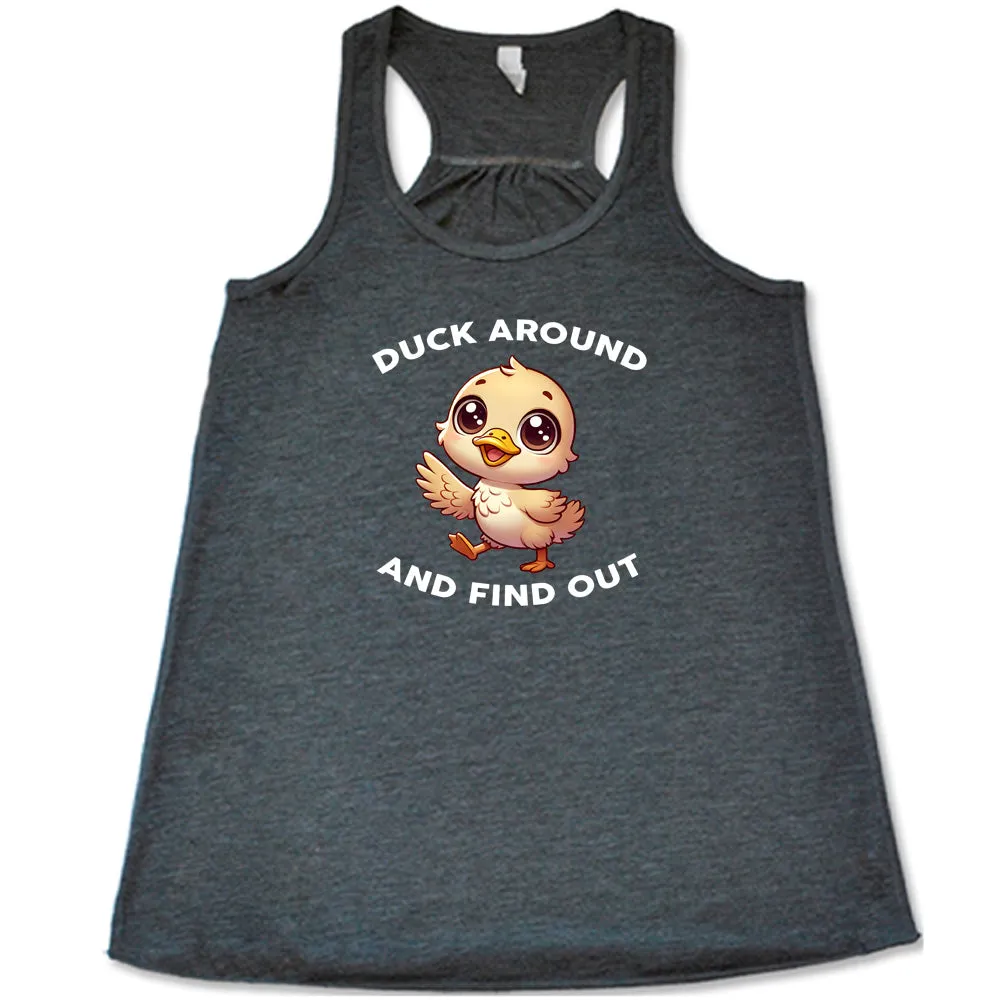 Duck Around And Find Out Shirt