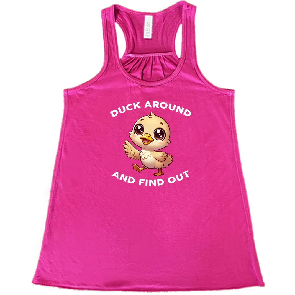 Duck Around And Find Out Shirt