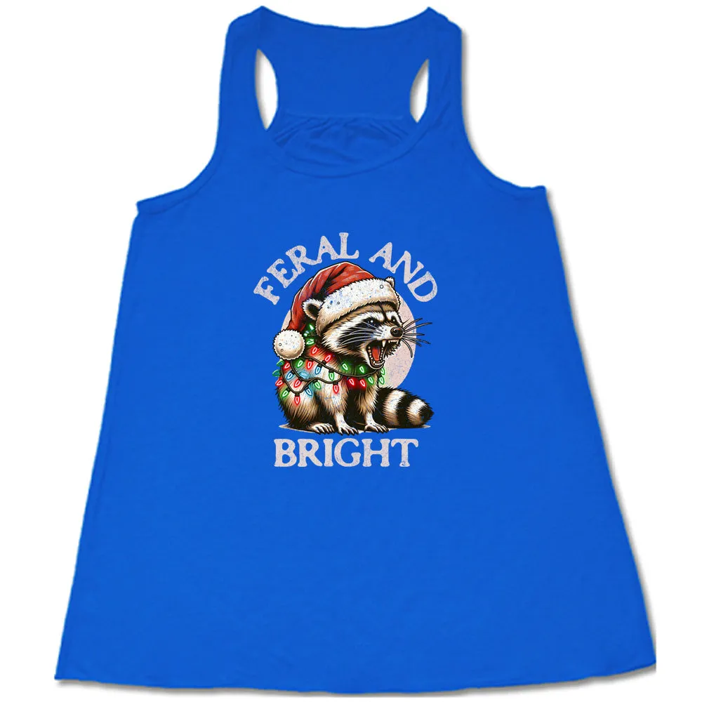 Feral And Bright Shirt