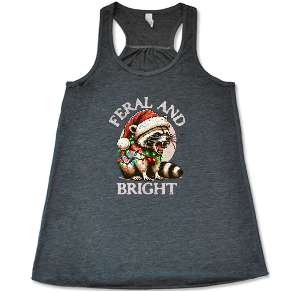 Feral And Bright Shirt