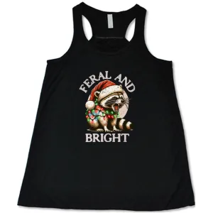 Feral And Bright Shirt