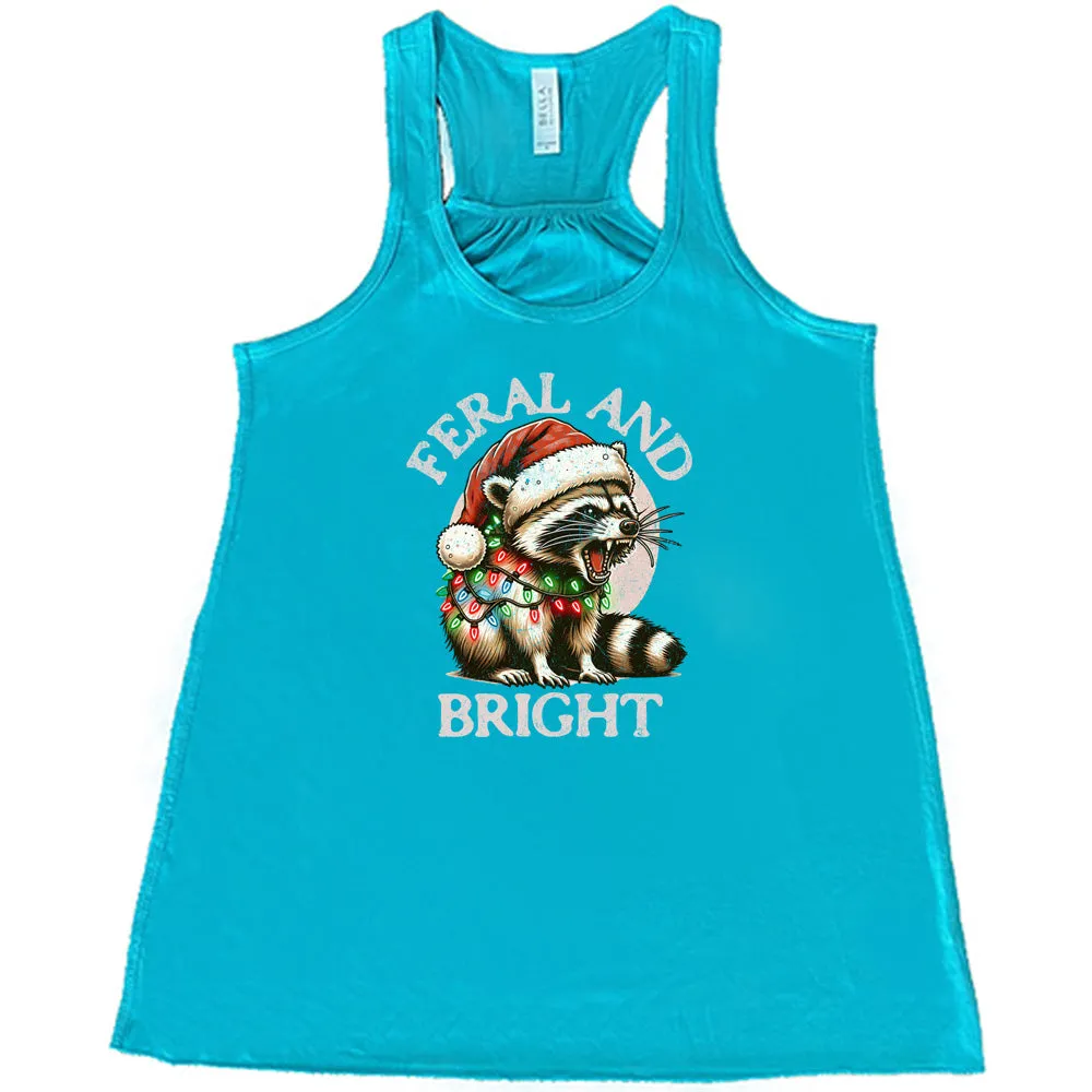 Feral And Bright Shirt