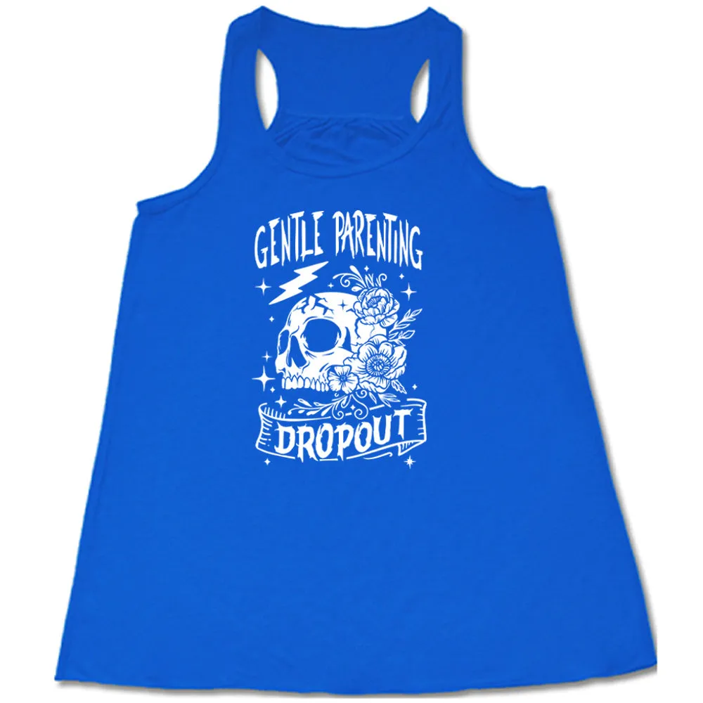 Gentle Parenting Dropout Shirt