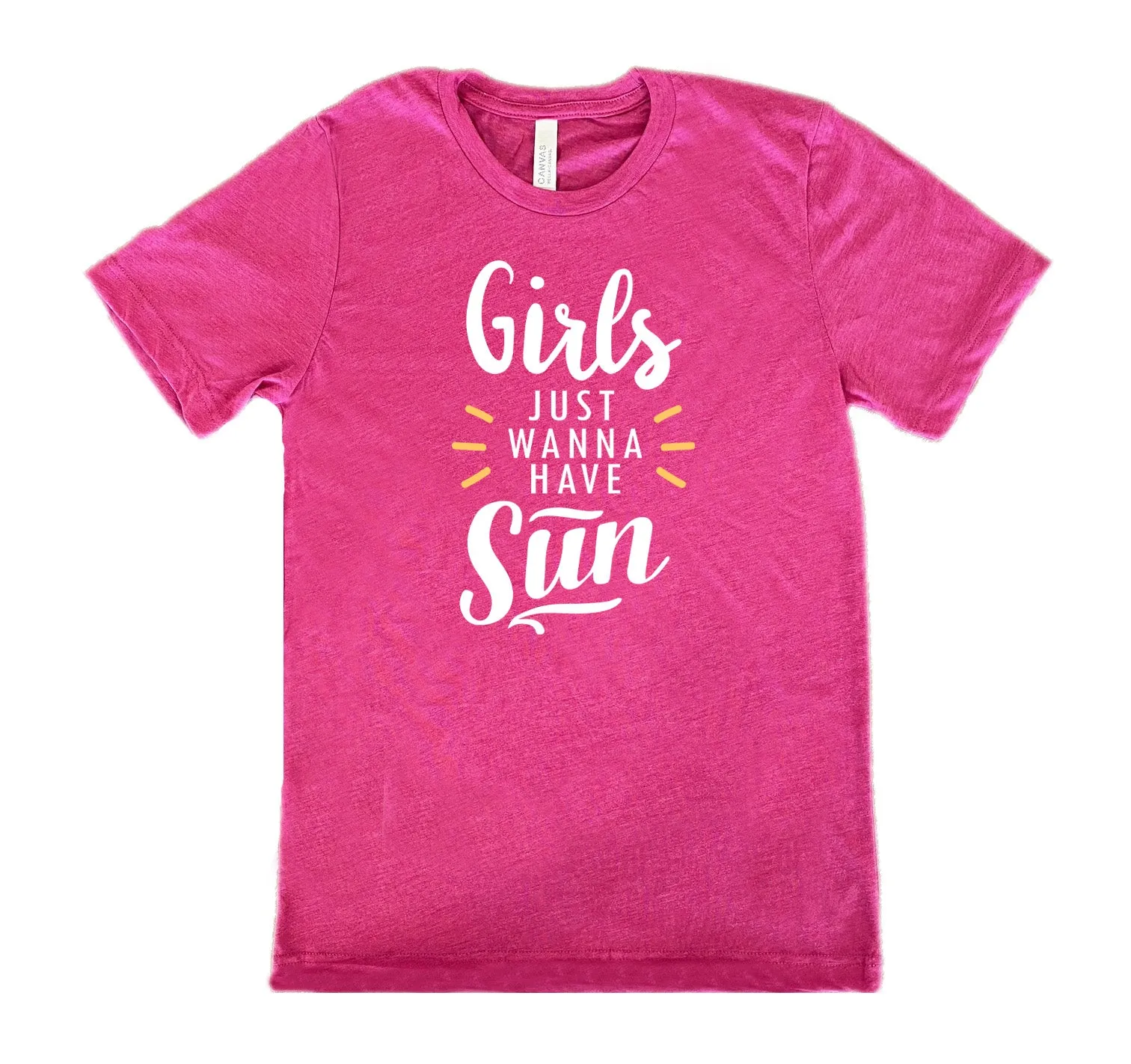 Girls Just Wanna Have Sun Shirt Unisex