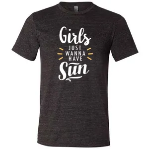 Girls Just Wanna Have Sun Shirt Unisex