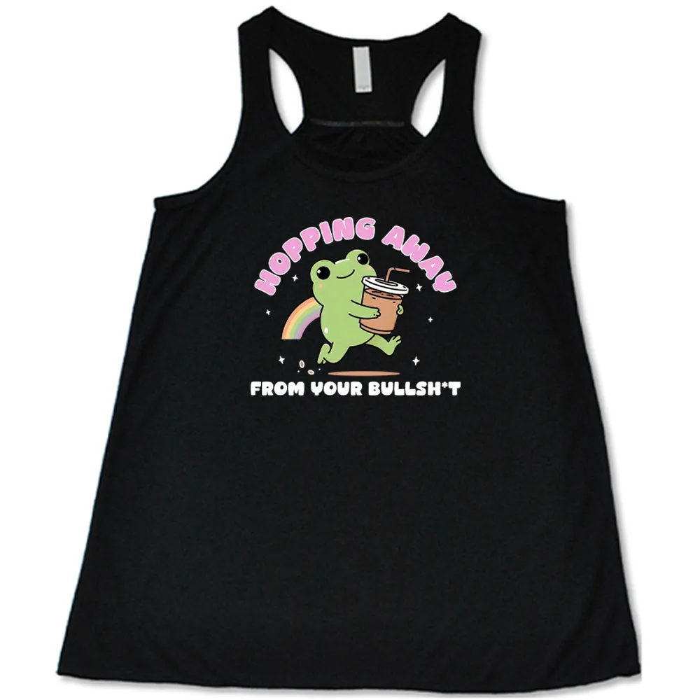 Hopping Away From Your Bullshit Shirt