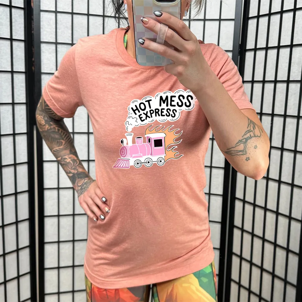 Hot Mess Express Shirt Unisex