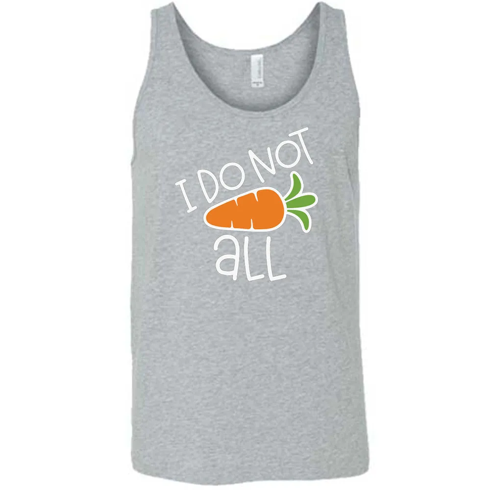 I Do Not Carrot All Shirt Unisex