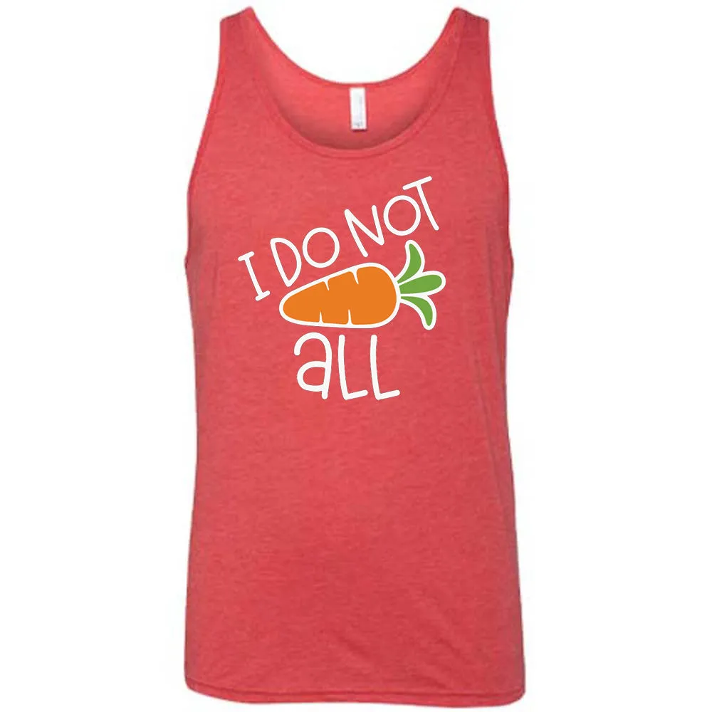 I Do Not Carrot All Shirt Unisex