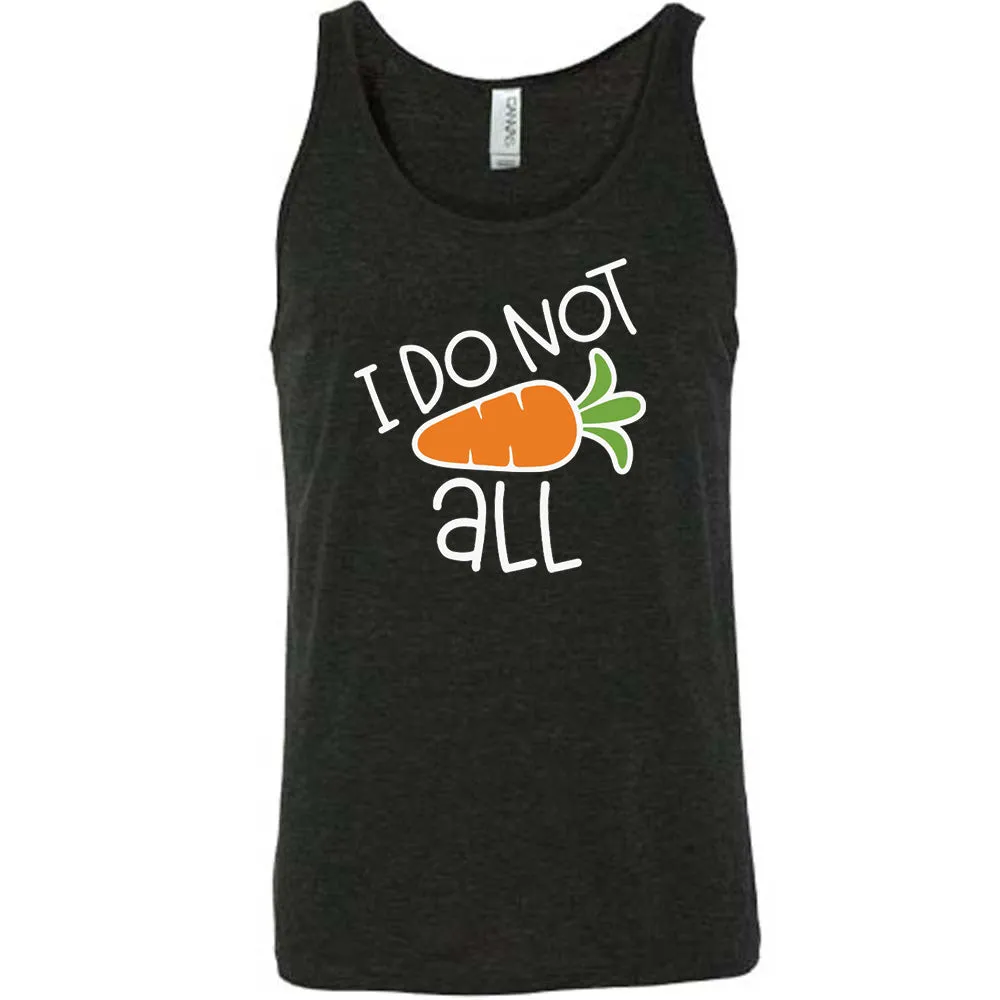 I Do Not Carrot All Shirt Unisex