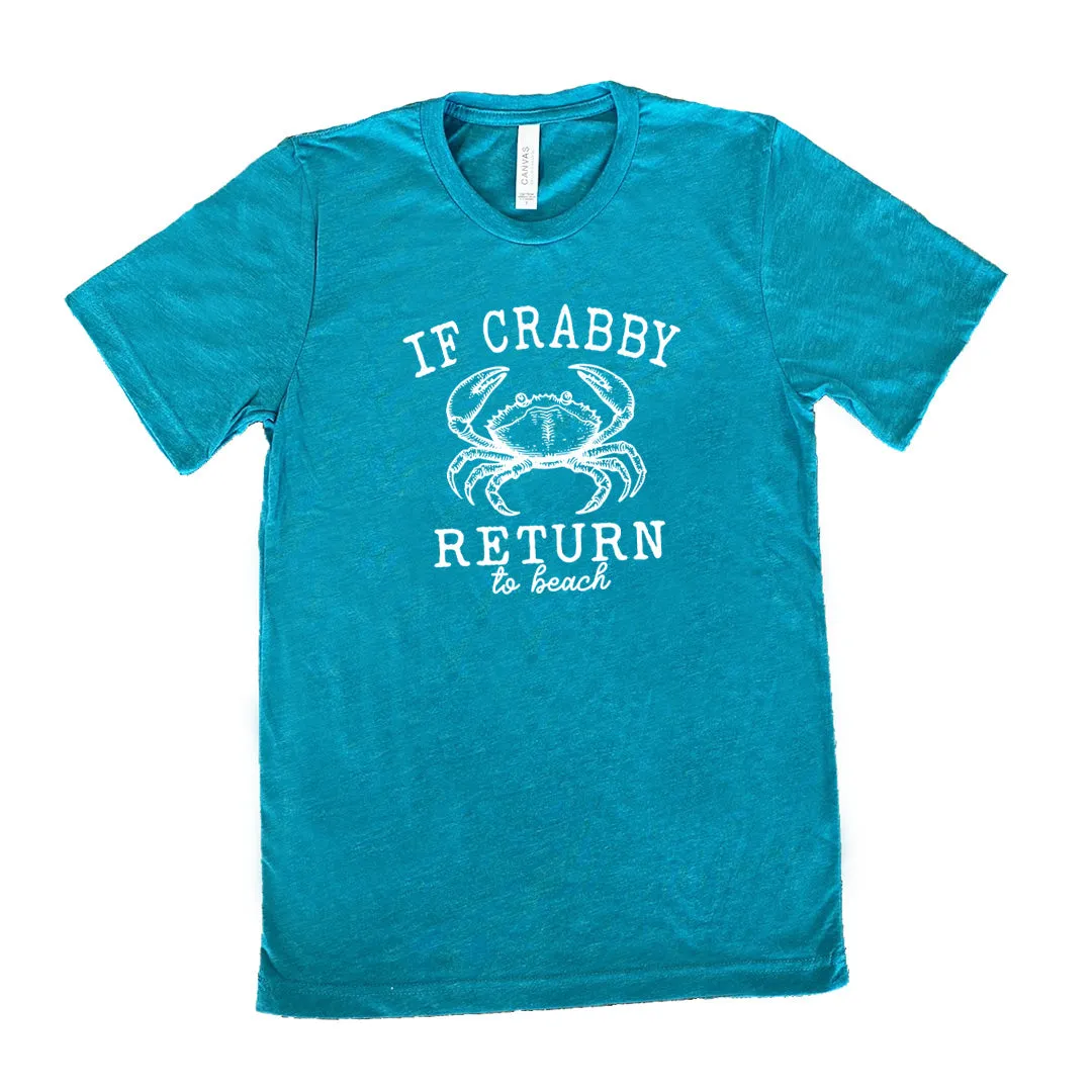 If Crabby Return to Beach Shirt Unisex