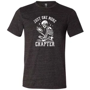 Just One More Chapter Shirt Unisex
