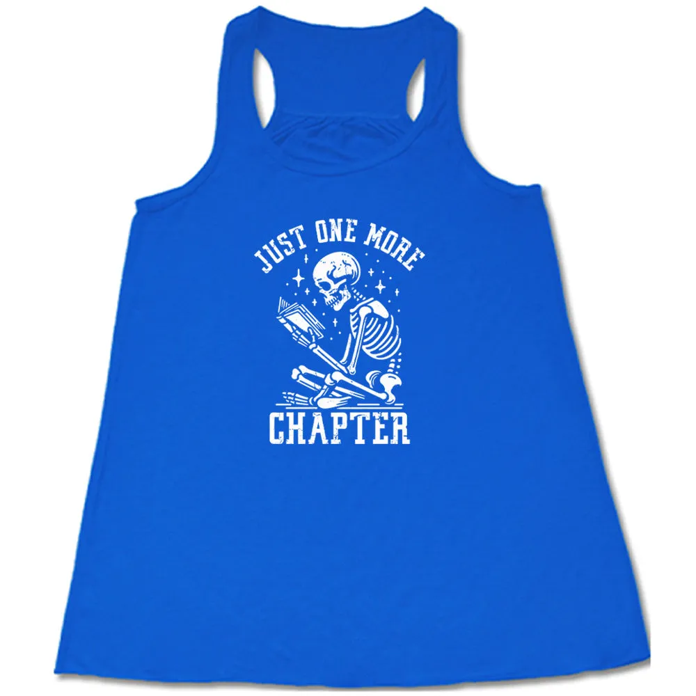 Just One More Chapter Shirt