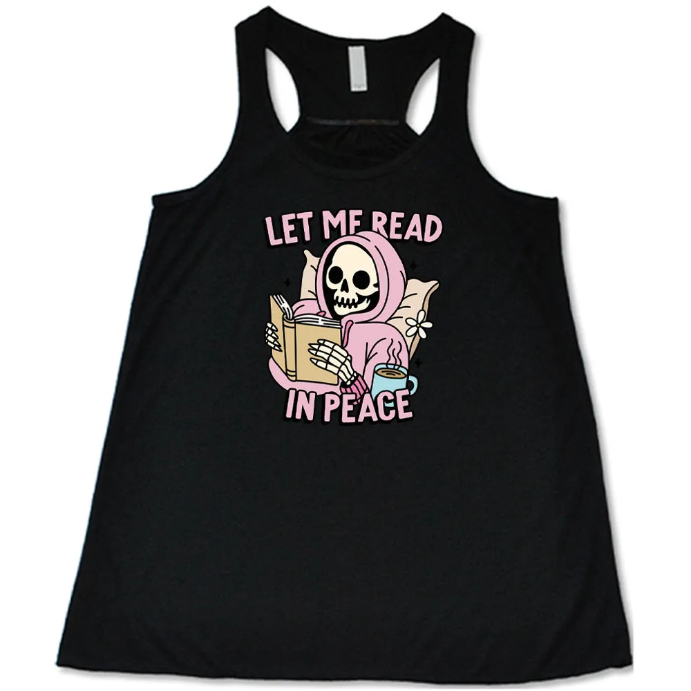 Let Me Read In Peace Shirt