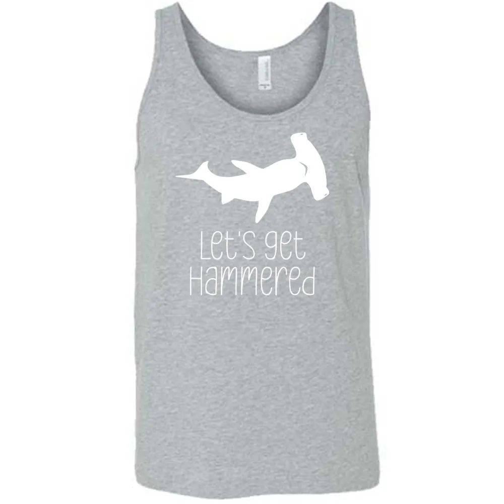 Let's Get Hammered Shirt Unisex