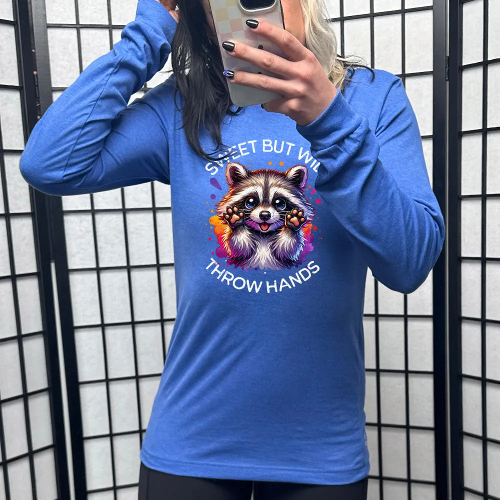 Long Sleeve Tee | Sweet But Will Throw Hands