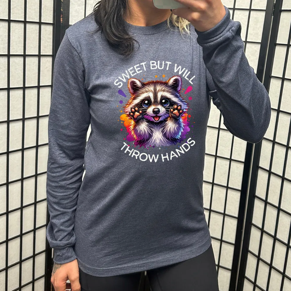 Long Sleeve Tee | Sweet But Will Throw Hands