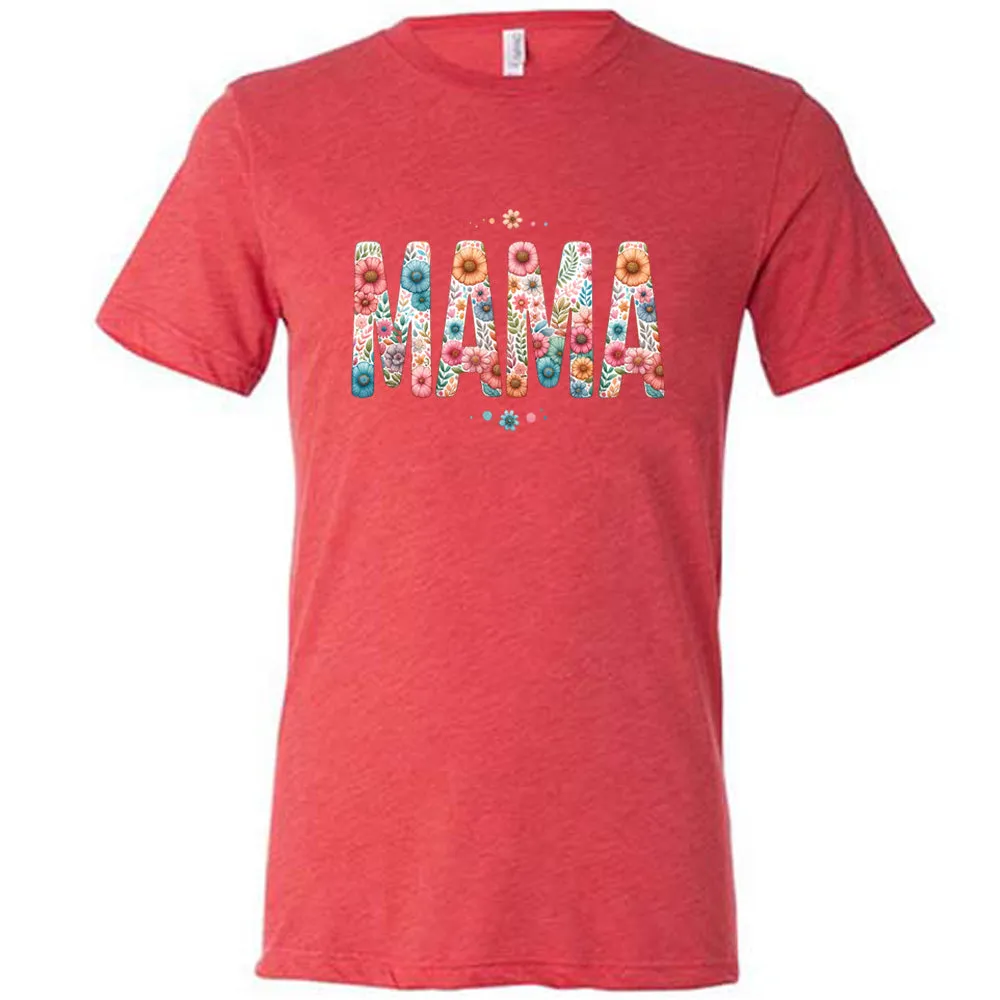 Mama Floral Shirt Unisex