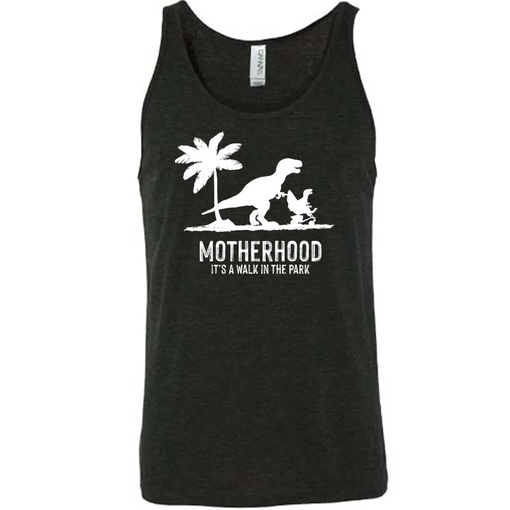 Motherhood, Its a Walk in the Park Shirt Unisex