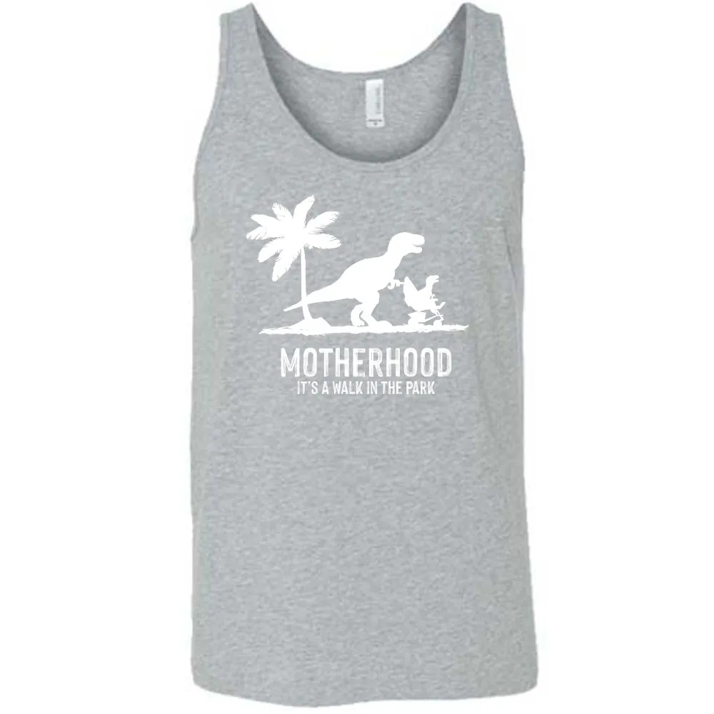 Motherhood, Its a Walk in the Park Shirt Unisex
