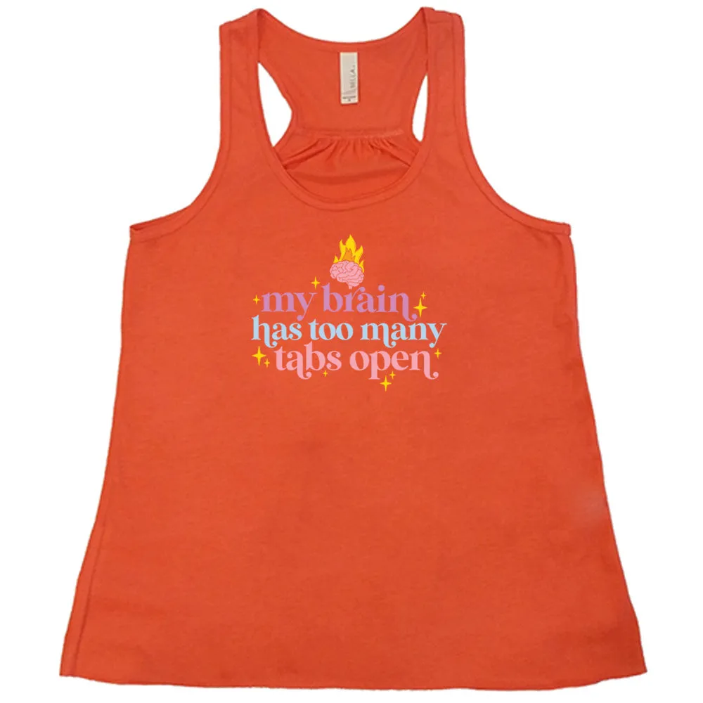 My Brain Has Too Many Tabs Open Shirt