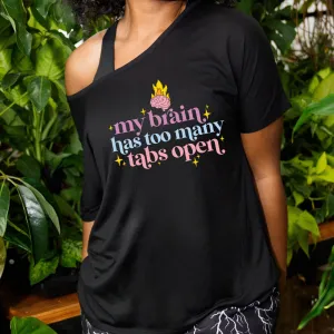 My Brain Has Too Many Tabs Open | Slouchy Tee