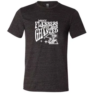 My Flabbers Have Been Ghasted Shirt Unisex