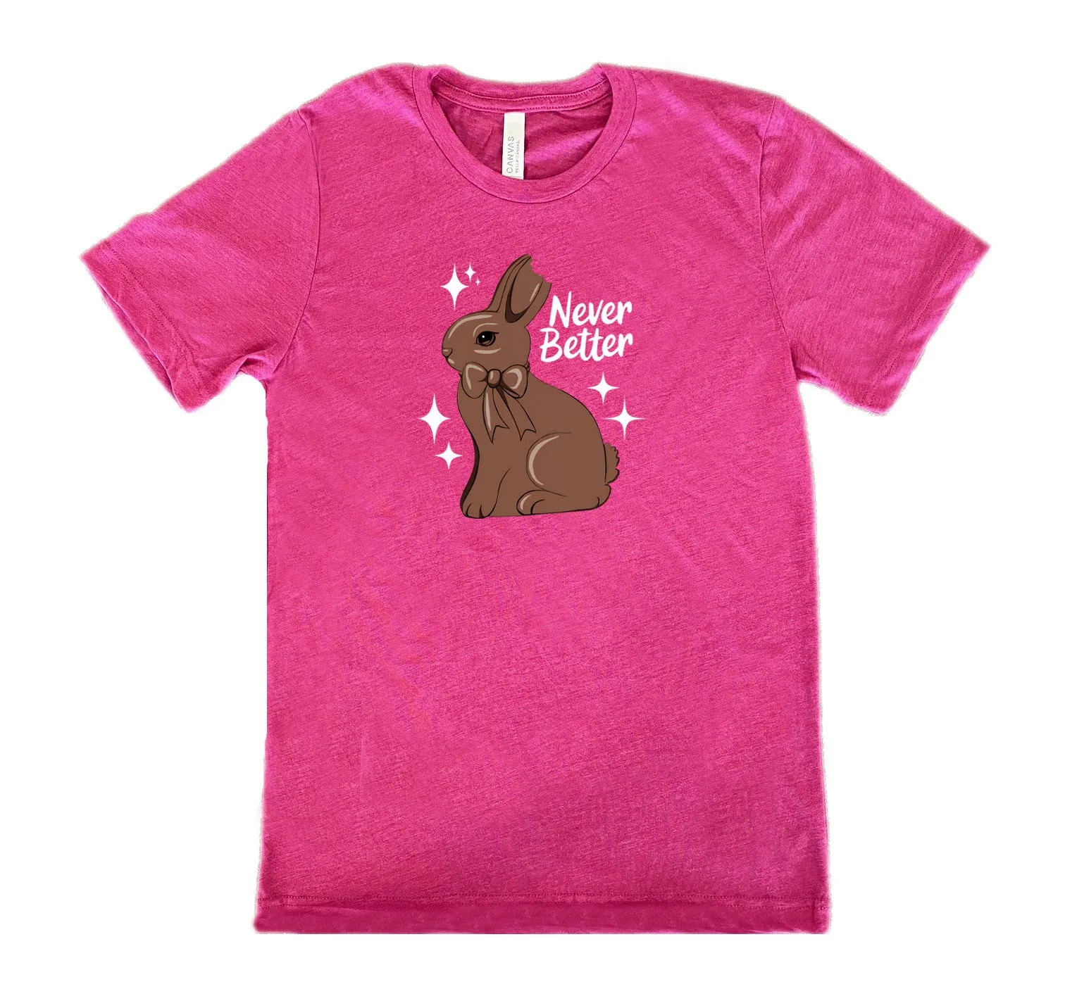Never Better Bunny Shirt Unisex
