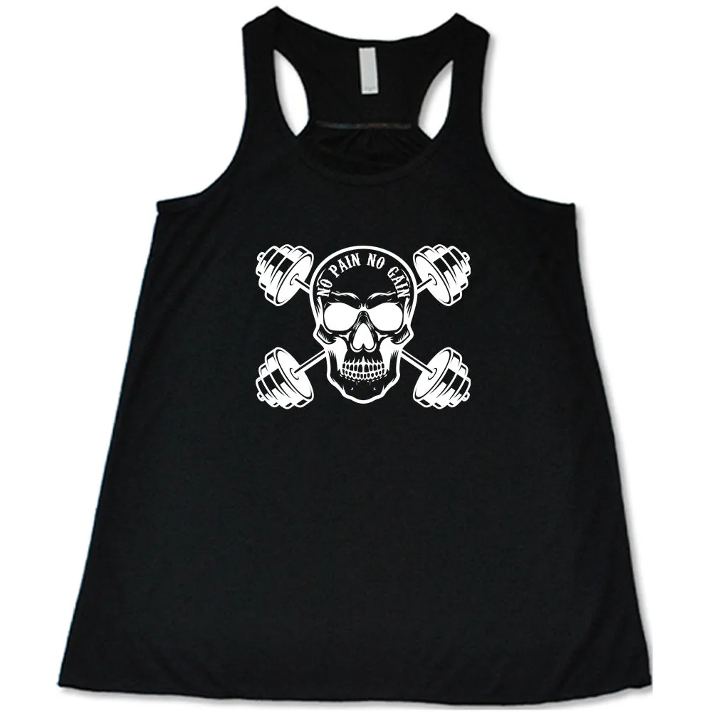 No Pain No Gain Shirt