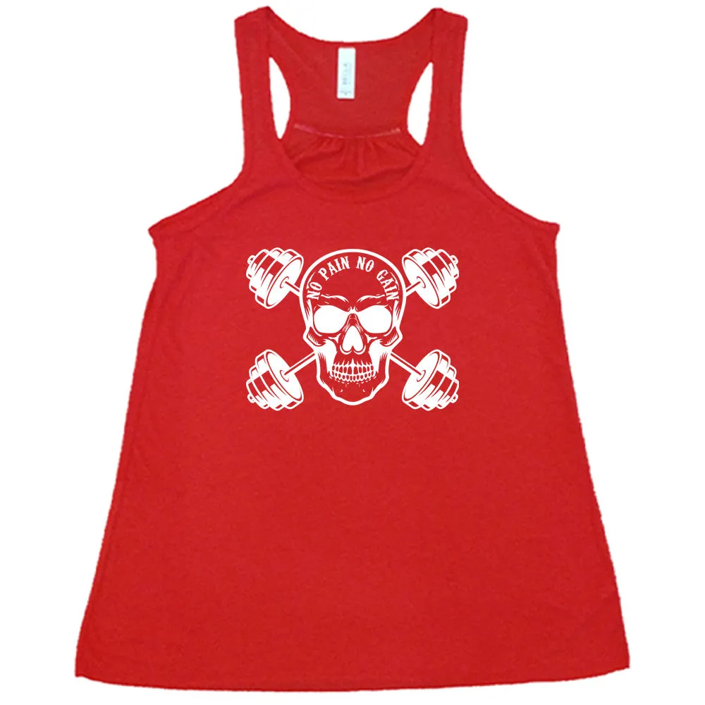 No Pain No Gain Shirt