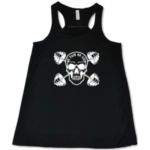 No Pain No Gain Shirt