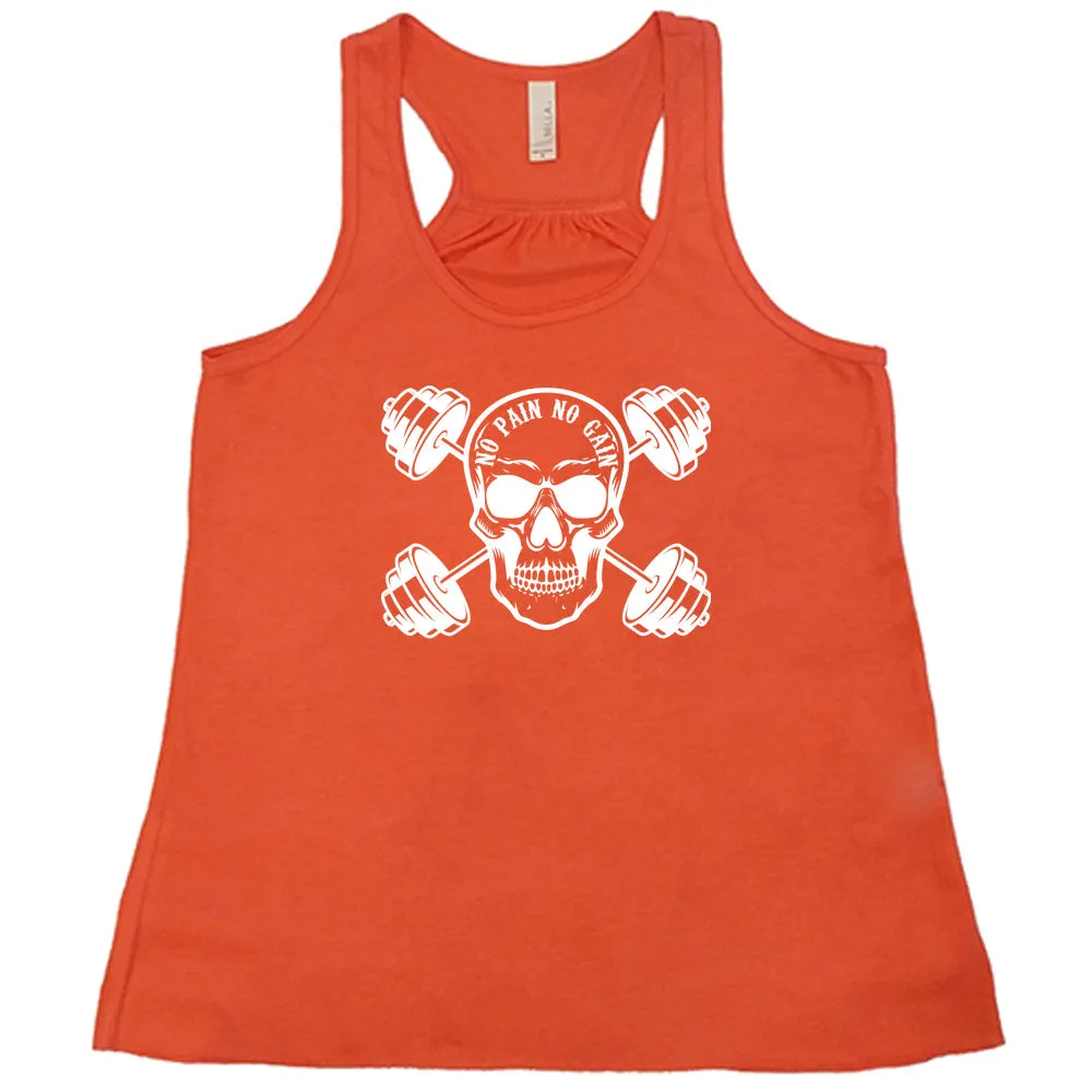 No Pain No Gain Shirt