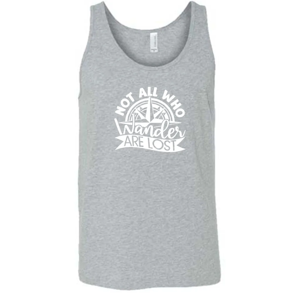 Not All Who Wander Are Lost Shirt Unisex