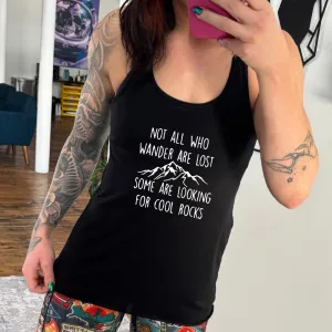 Not All Who Wander Are Lost Some Are Looking For Cool Rocks Shirt